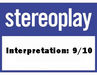 Stereoplay - Wertung Interpretation: 9/10