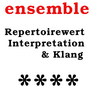 Ensemble - Magazin für Kammermusik - Repertoirewert, Interpretation und Klang: 4/5