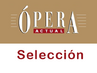 Ópera Actual - Selección Opera Actual