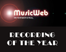 www.musicweb-international.com - Recording of the Year