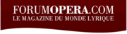 forumopera.com - Le magazine du monde lyrique 
