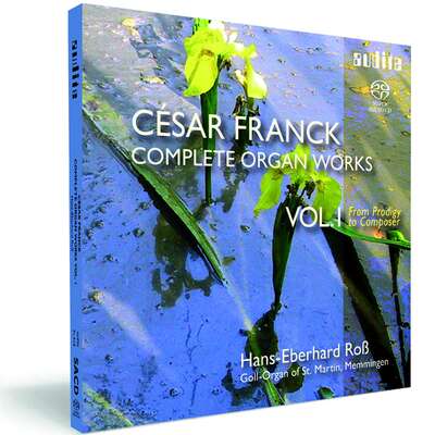 César Franck: Complete Organ Works Vol. I
