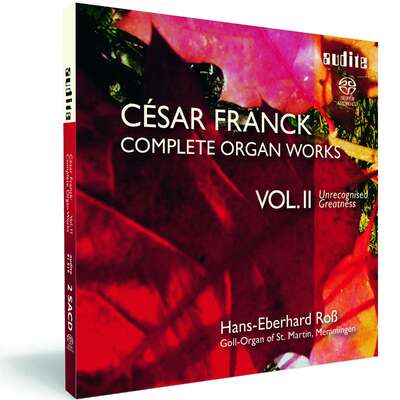 César Franck: Complete Organ Works Vol. II