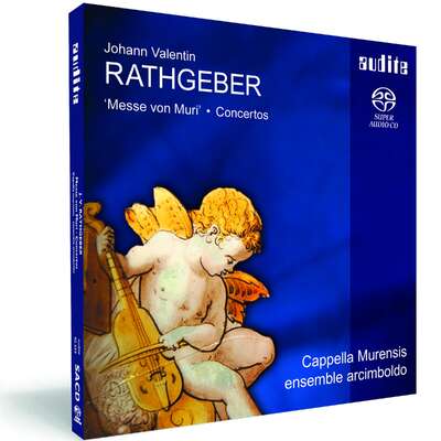 Johann Valentin Rathgeber: Messe von Muri & Concertos