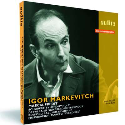 Igor Markevitch conducts Schubert, de Falla, Mussorgsky and Roussel