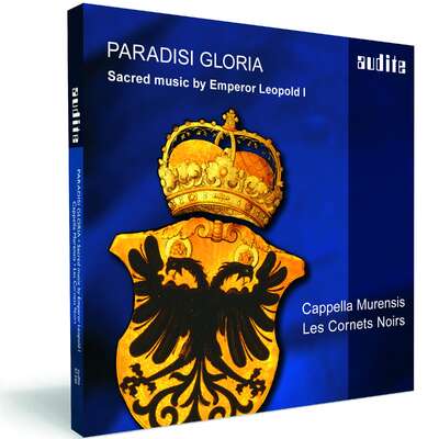 Paradisi Gloria - Sacred music by Emperor Leopold I