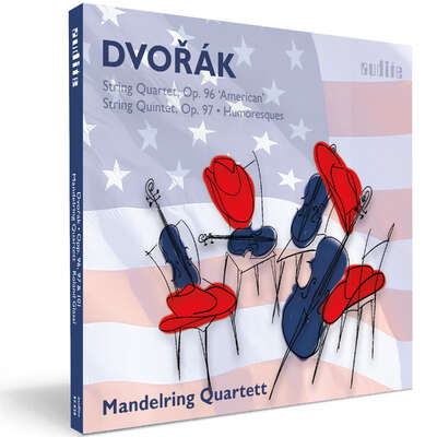 Antonín Dvořák: String Quartet, Op. 96, String Quintet, Op. 97 & Humoresques, Op. 101