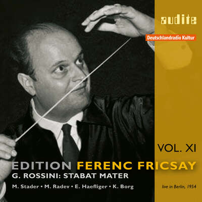 95587 - Edition Ferenc Fricsay (XI) – G. Rossini: Stabat Mater