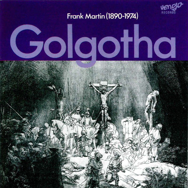 Frank Martin: Golgotha